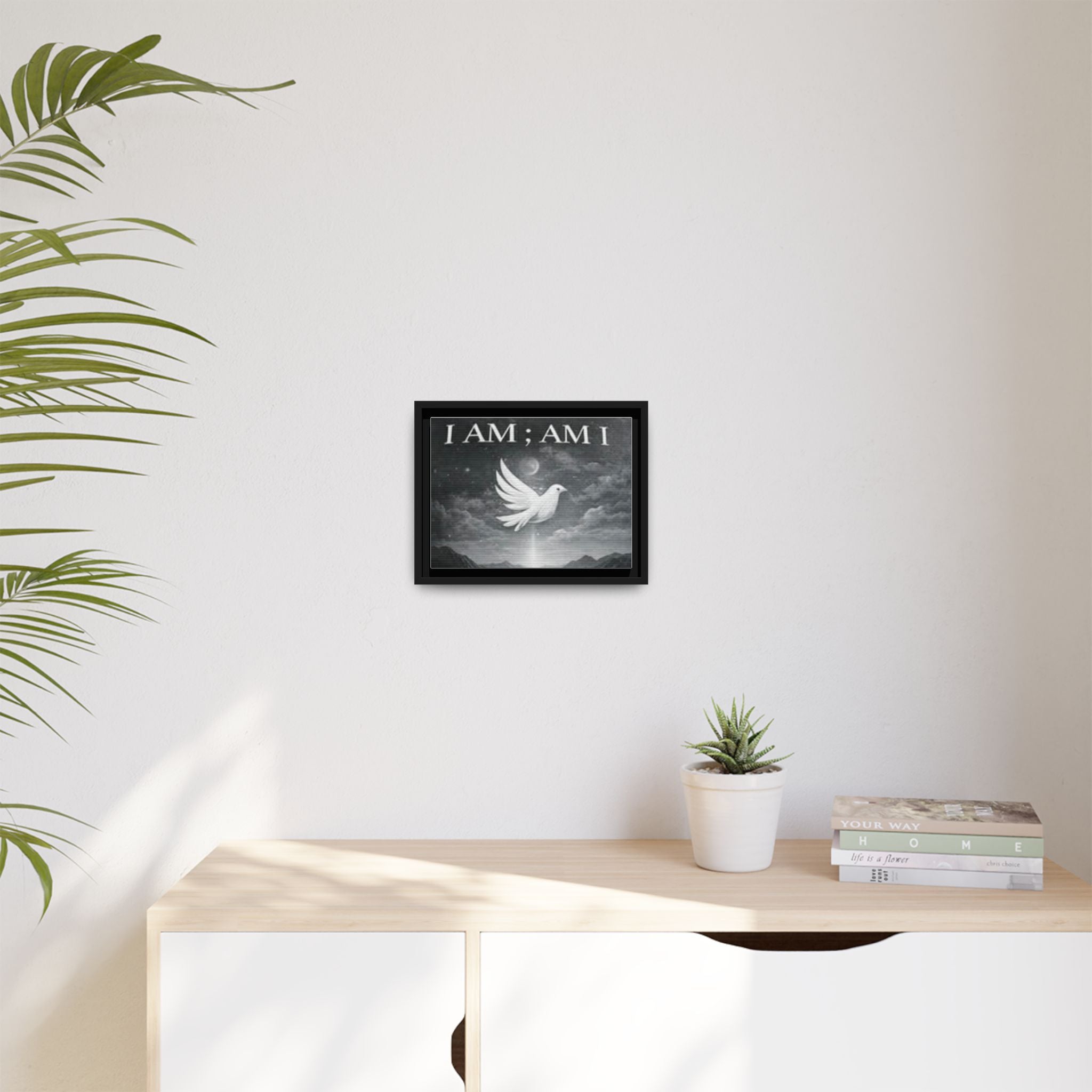 I AM; AM I Dove Matte Canvas Wall Art — Framed Spiritual Quote Print