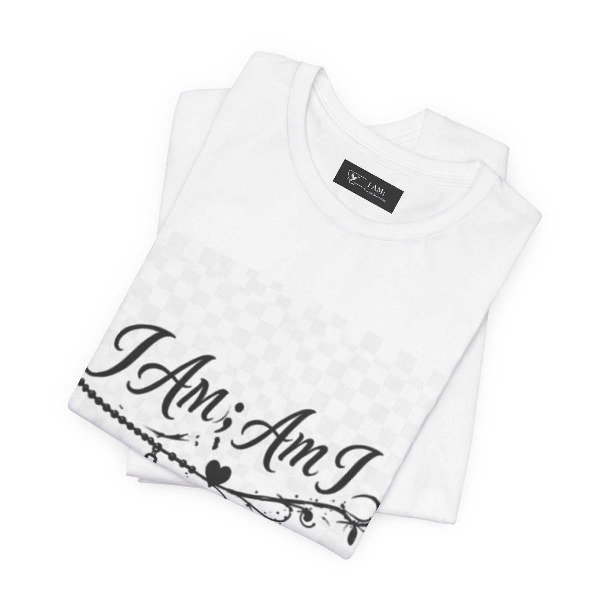 I Am ; Am I Script Tee – Inspirational Self-Love Graphic T-Shirt