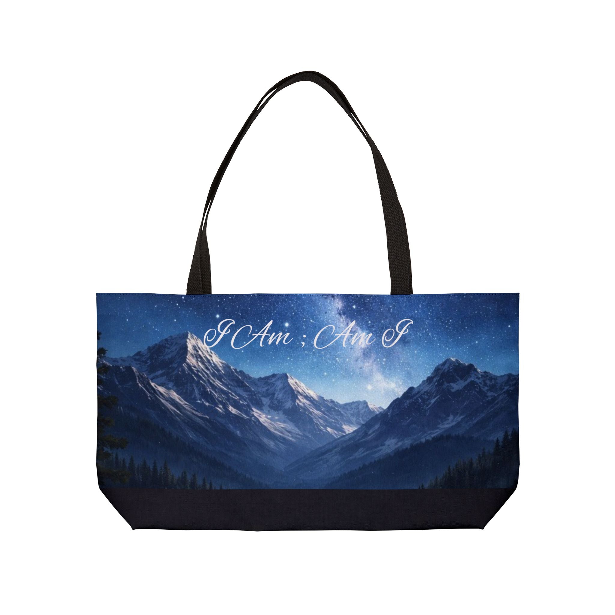 I Am ; Am I is a feeling, healing affirmation that encourages you to be your highest self. carry this Tote Bag — Mountain & Milky Way Travel Bag