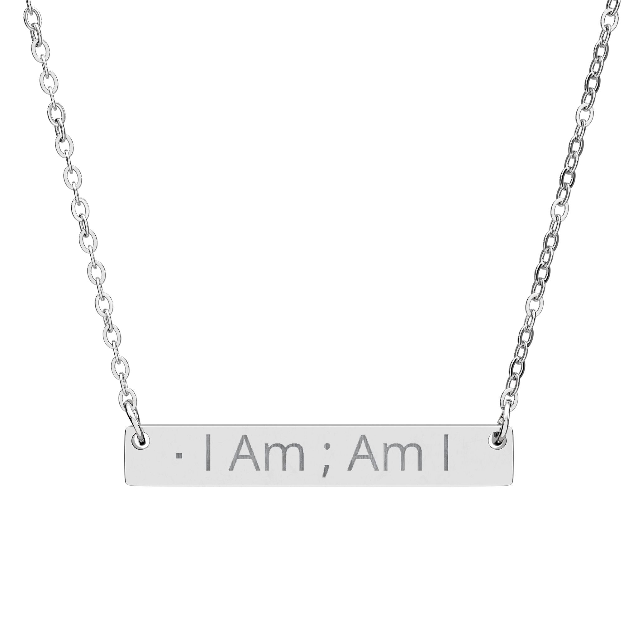 I Am ; Am I for the greatest self affirmation you can wear for self growth. Horizontal Bar Necklace