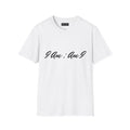 I Am ; Am I collection T-Shirt