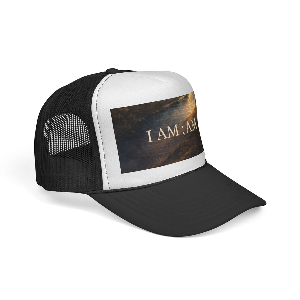 Trucker Cap — "I AM; AM I" Inspirational Sunset Hat