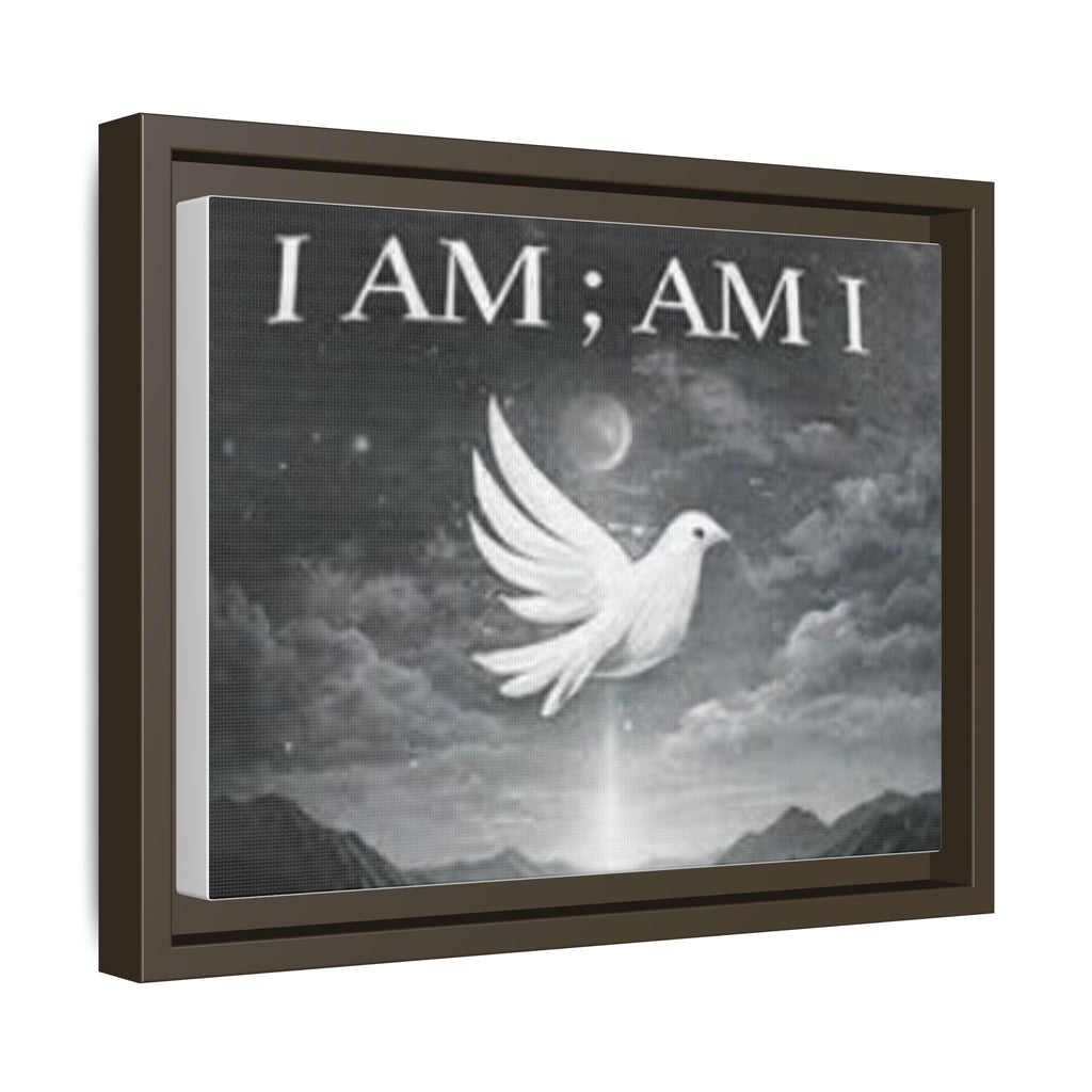 I AM; AM I Dove Matte Canvas Wall Art — Framed Spiritual Quote Print