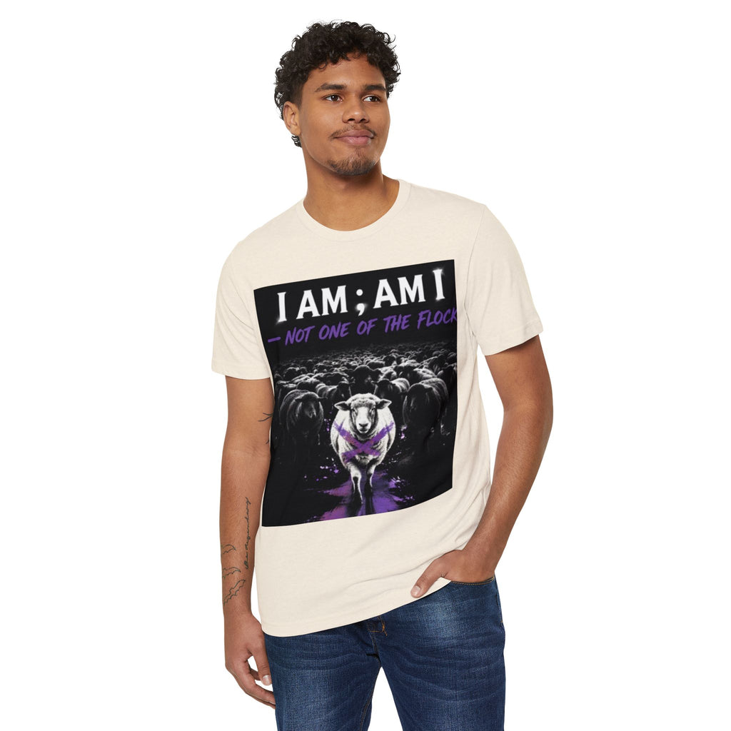I Am; Am I — Not One of the Flock T-Shirt