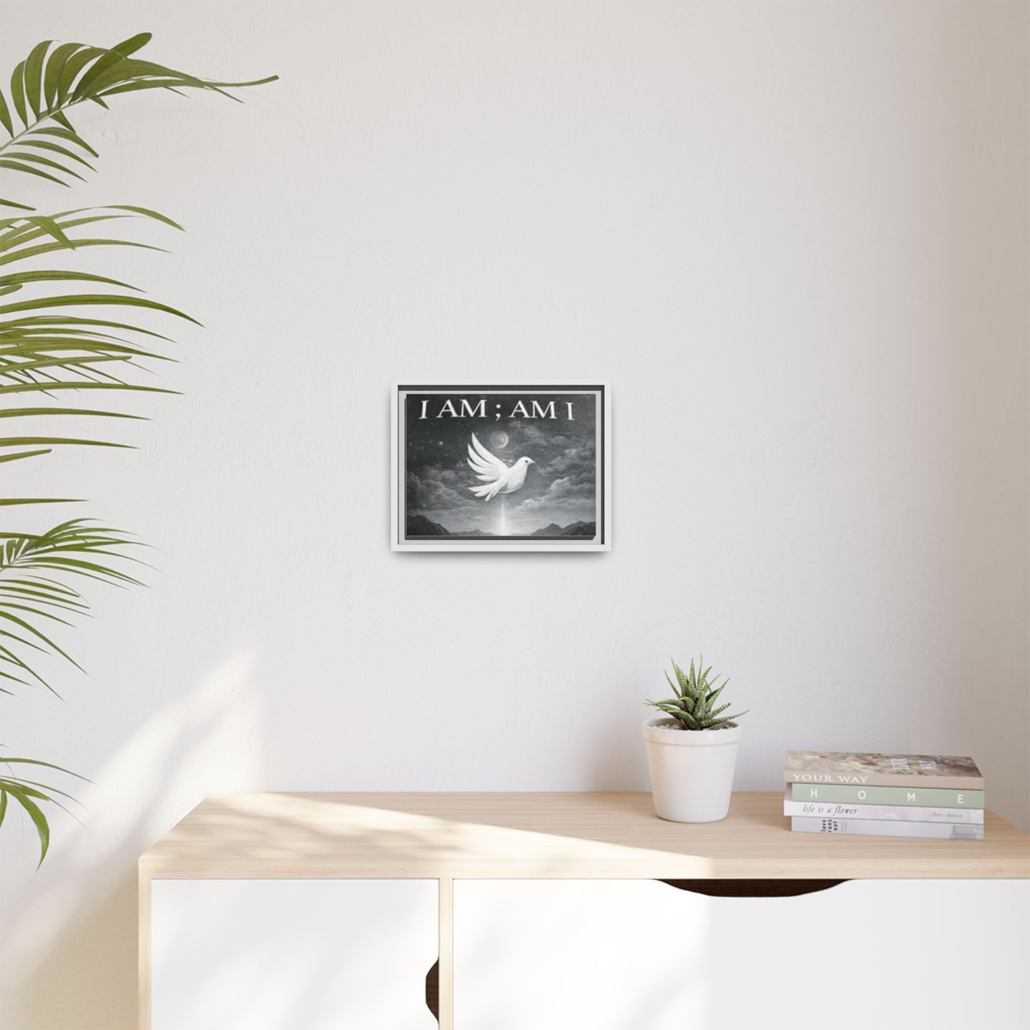 I AM; AM I Dove Matte Canvas Wall Art — Framed Spiritual Quote Print