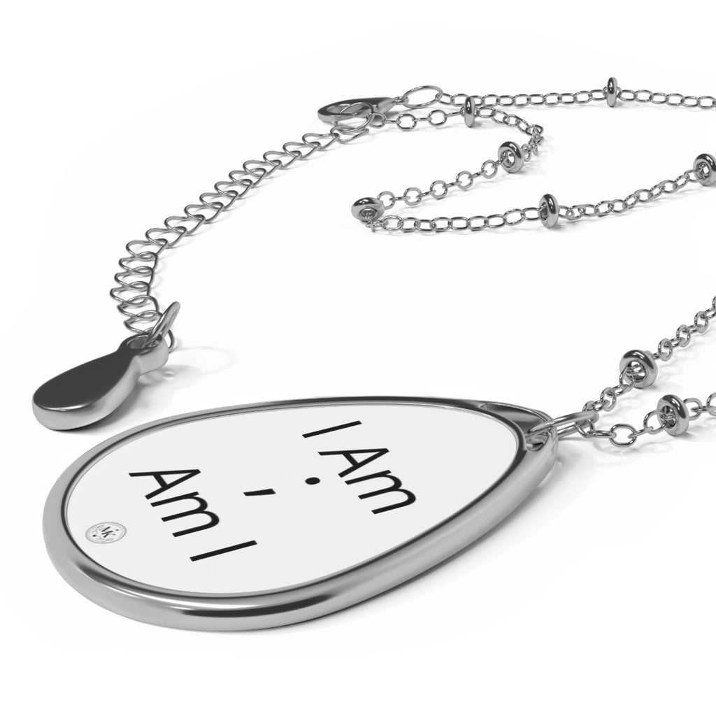Oval Necklace — Inspirational Semicolon Pendant Necklace (“I Am; Am I”)