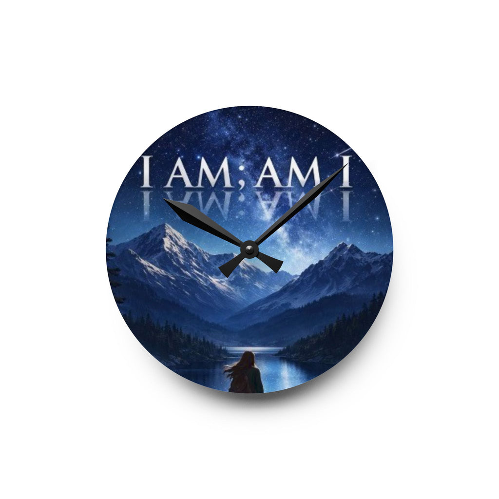 Acrylic Wall Clock - 'I AM; AM I' Mountain Night Sky Wall Clock | Inspirational Landscape Home Decor