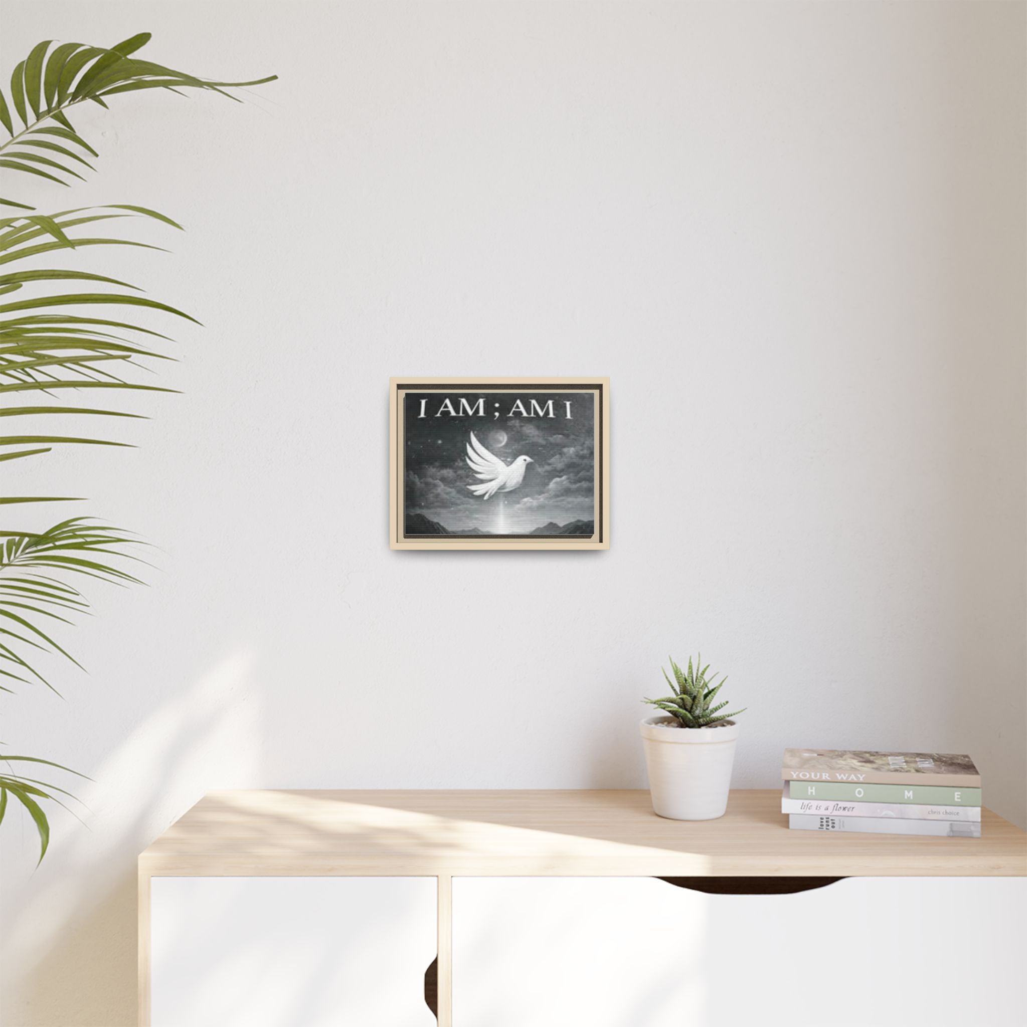 I AM; AM I Dove Matte Canvas Wall Art — Framed Spiritual Quote Print