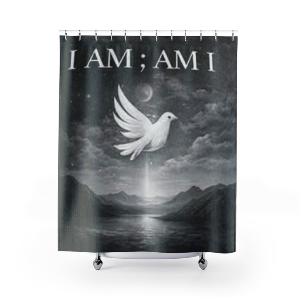 I AM; AM I Dove Shower Curtain — Monochrome Spiritual Bathroom Decor