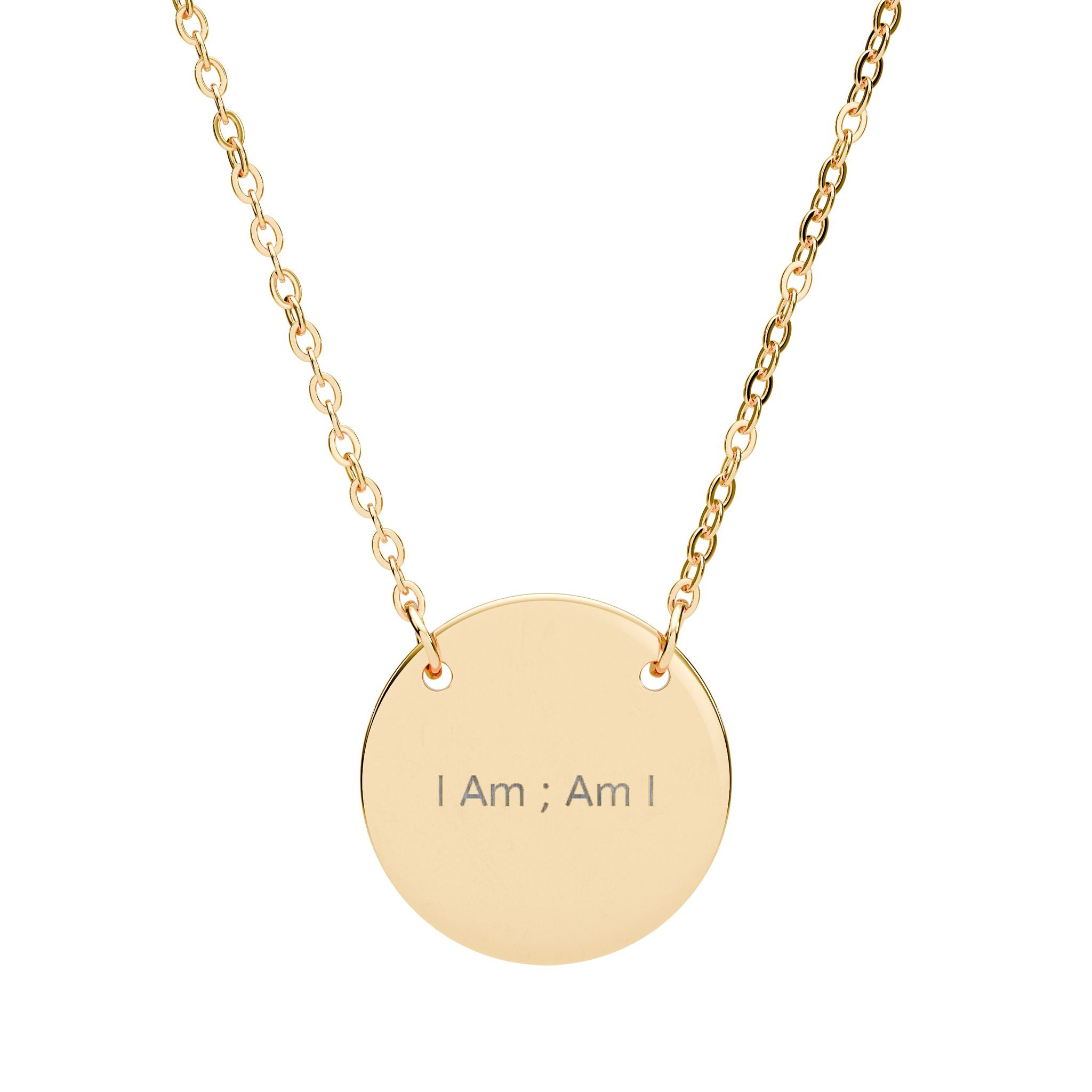 'I Am; Am I' Circle Necklace – Minimalist Inspirational Pendant